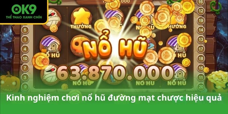 Kinh nghiệm chơi nổ hũ đường mạt chược hiệu quả